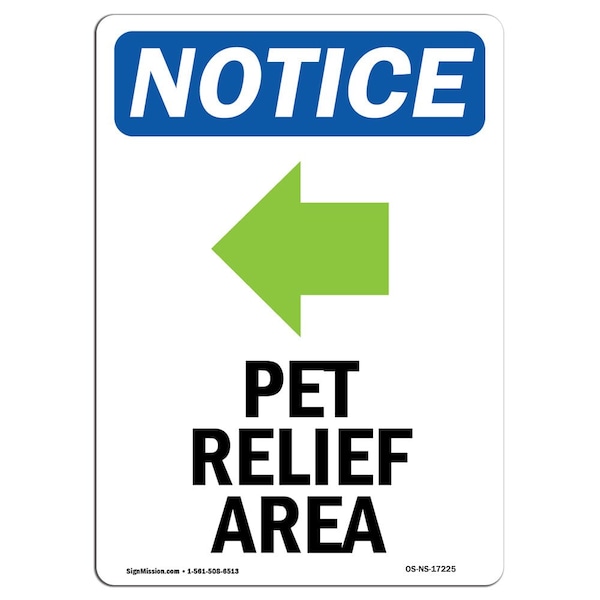 Safety Sign, OSHA Notice, 18" Height, Pet Relief Area (Left Arrow) Sign With Symbol, Portrait